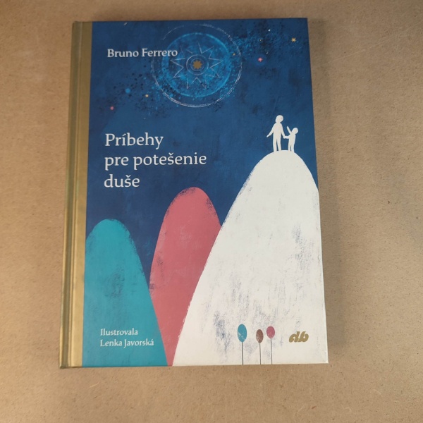 Príbehy pre potešenie duše - Bruno Ferrero