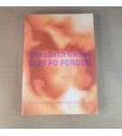 Slzy po porodu – Elisabeth Geisel