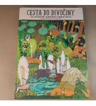 Cesta do divočiny –  Aleksandra Mizielińska