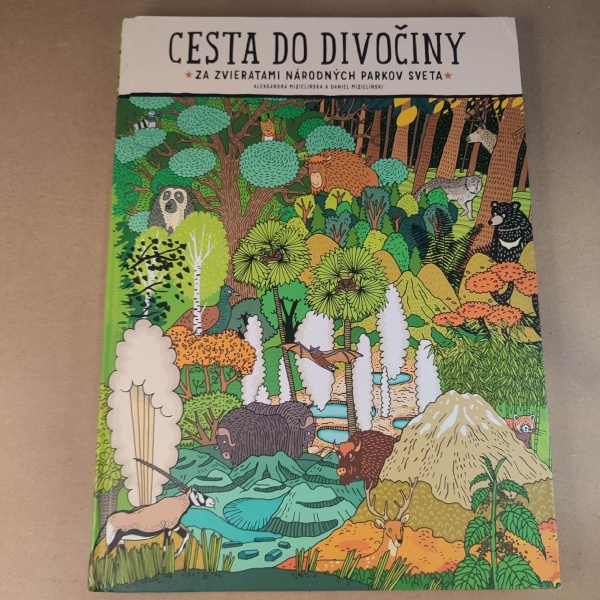 Cesta do divočiny -  Aleksandra Mizielińska