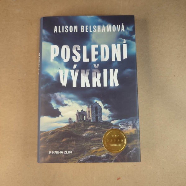 Poslední výkřik - Alison Belshamová