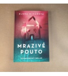 Mrazivé pouto – Elená Minářová