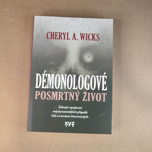 Démonologové posmrtný život - Cheryl A. Wicks