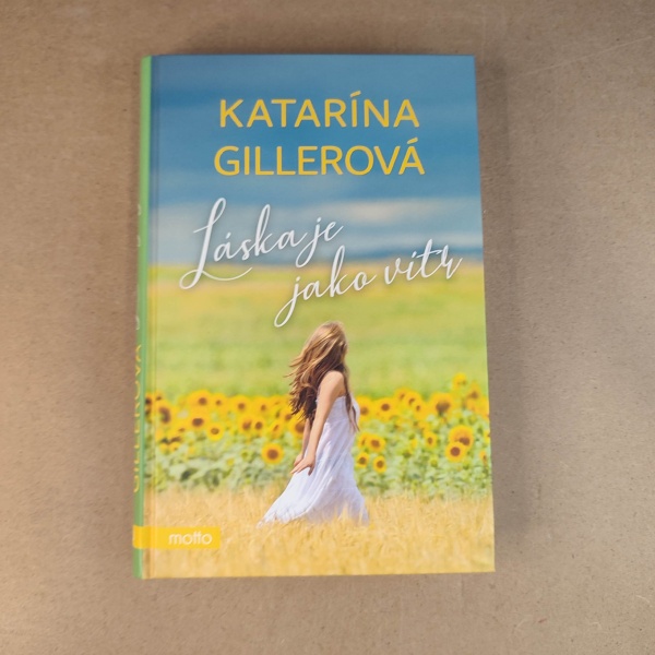Láska je jako vítr - Katarína Gillerová