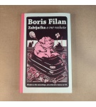 Zabíjačka a iné rozkoše – Boris Filan