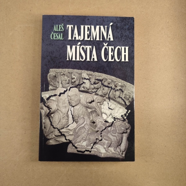Tajemná místa Čech - Aleš Česal