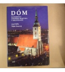 Dóm – Katedrála sväatého Martina v Bratislave – Jozef Haľko, Štefan Komorný