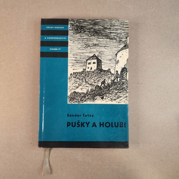 Pušky a holubi - Sándor Tatay