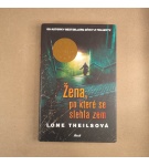 Žena po které se slehla zem – Lone Theilsová