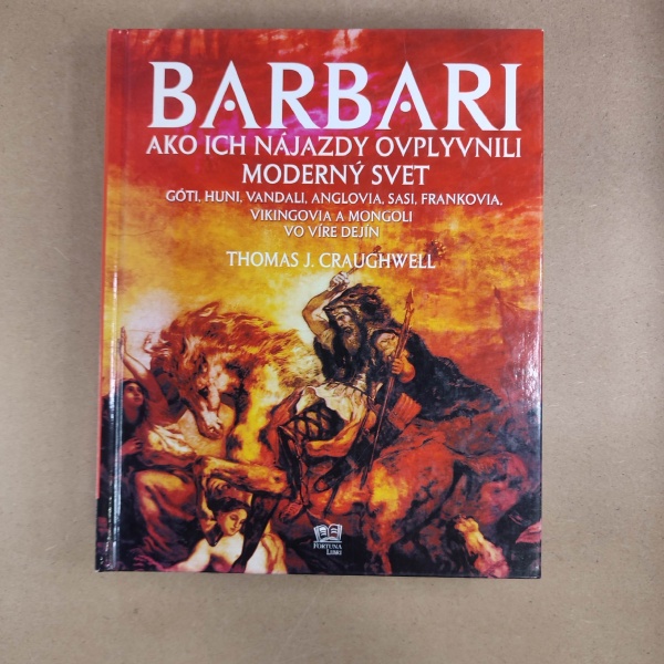Barbari - Thomas J. Craughwell