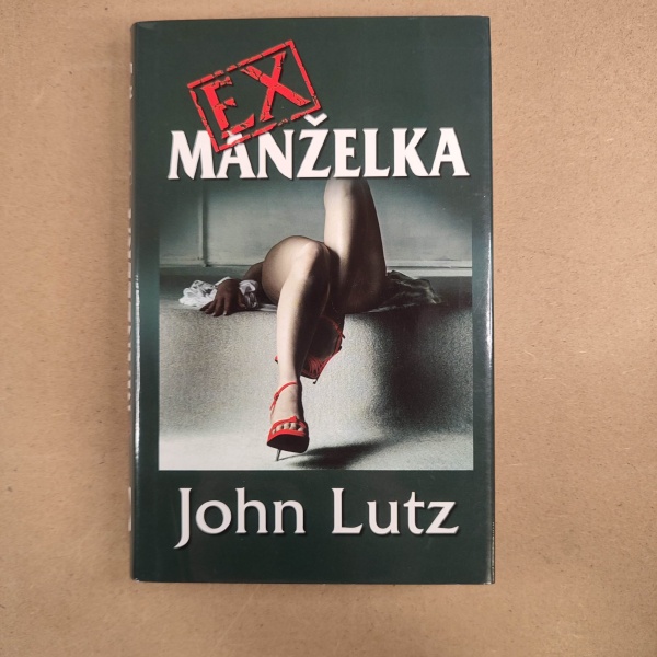 Exmanželka - John Lutz