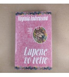 Lupene vo vetre – VIriginia Andrewsová