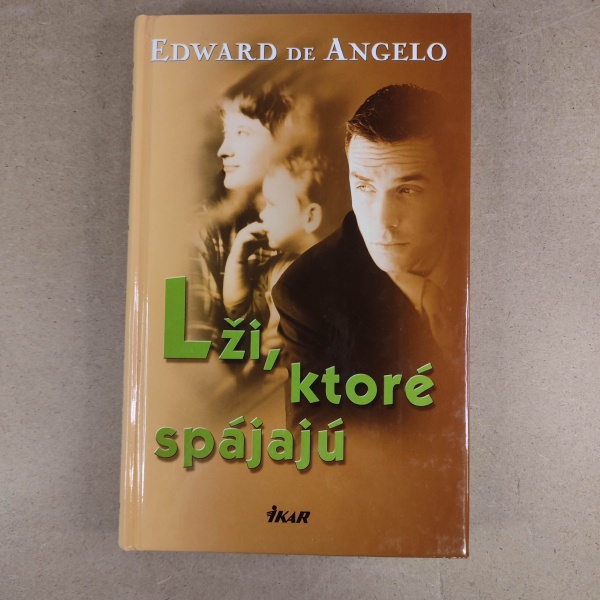 Lži, ktoré spájajú - Edward de Angelo
