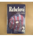 Rebelové 2 – John Jakes