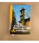 Evropa okouzleným pohledem – Ivana Mudrová