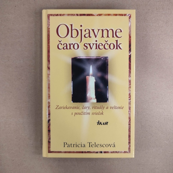 Objavme čaro sviečok - Patricia Telescová