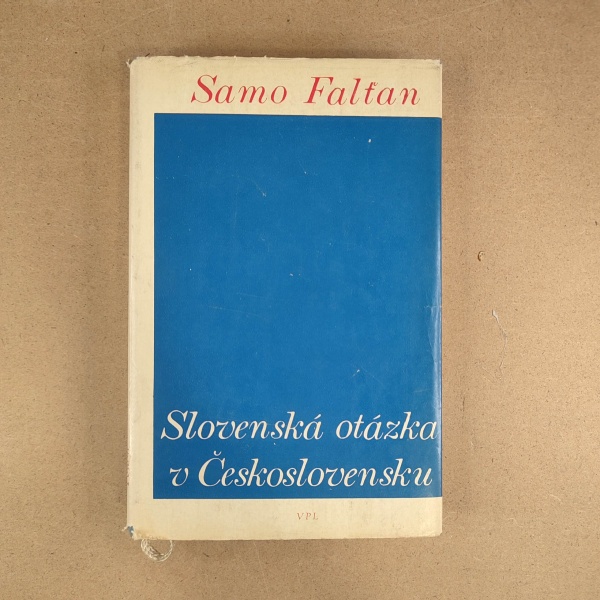 Slovenská otázka v Československu - Samo Faltan