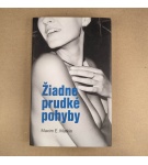 Žiadne prudké pohyby – Maxim E. Matkin