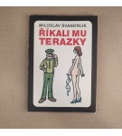 Říkali mu terazky – Miroslav Švandrlík