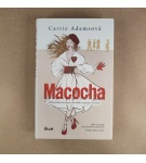 Macocha – Carrie Adamsová