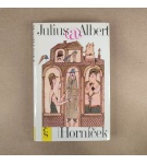 Julius a Albert – Miroslav Horníček