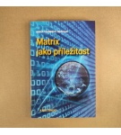 Matrix jako príležitost – Karel Spilko