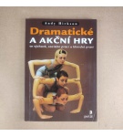 Dramatické a akční hry – Andy Hickson
