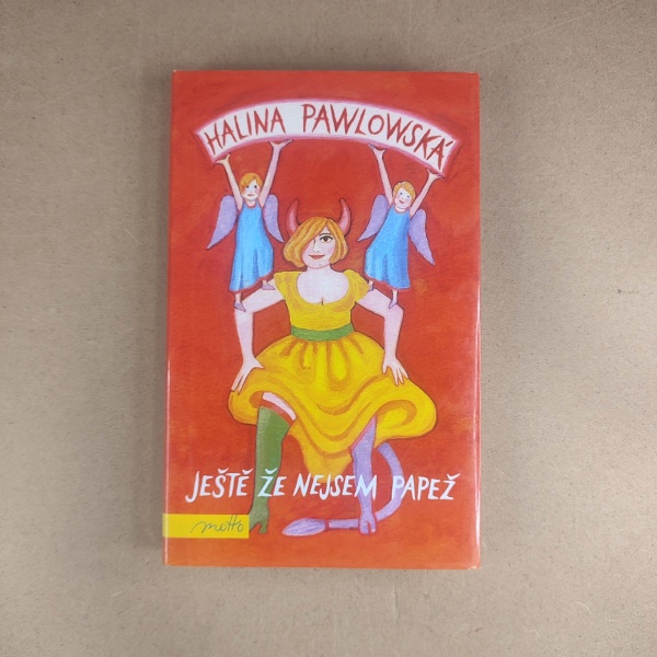 Ještě že nejsem papež  - Halina Pawlowská