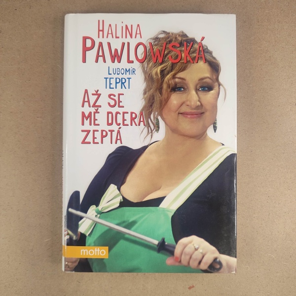 Až se mě dcera zeptá - Halina Pawlowská