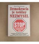Demokracia je totálny nezmysel – Pavol Peter Kysucký