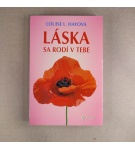 Láska sa rodí v tebe – Louise L. Hayová