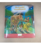 Brémští muzikanti – Kolektív