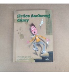 Srdce šachovej dámy – Kolektív