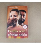 Prežila som africké peklo – Donika Wurll