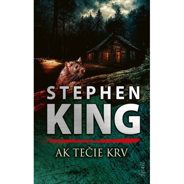 Ak tečie krv - Stephen King (Nová)